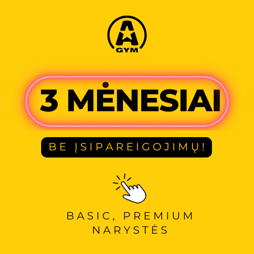 Geltona grafika su juodu "A Gym" logotipu viršuje, rausvai apibrauktame langelyje paryškintu tekstu "3 MĖNESIAI", po juo - "BE ĮSIPAREIGOJIMŲ!", apačioje - rodyklė, nukreipta į "BASIC, PREMIUM NARYSTĖS".