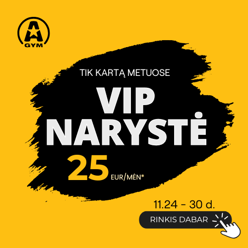 Geltona ir juoda grafika reklamuoja VIP sporto salės narystę už 25 EUR per mėnesį, kurią galima įsigyti nuo lapkričio 24 iki 30 d. Apačioje esančiame mygtuke užrašyta "RINKIS DABAR" su paspaudžiančios rankos piktograma.